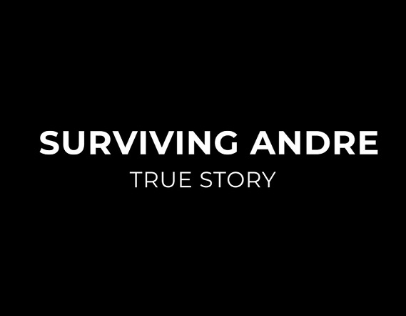 Surviving Andre: A Journey of Deception and Resilience